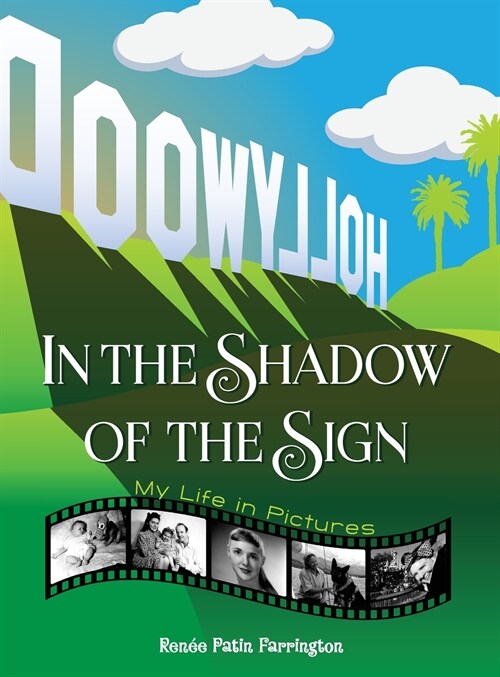 In the Shadow of the Sign - My Life in Pictures (hardback) (Hardcover)