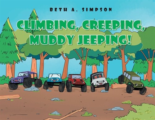 Climbing, Creeping, Muddy Jeeping! (Paperback)