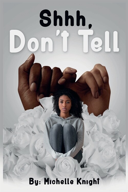 Shhh, Dont Tell (Paperback)