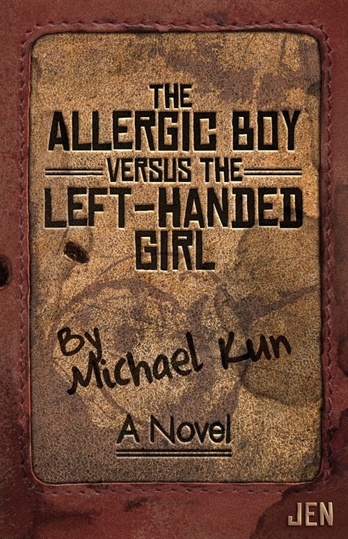 The Allergic Boy Versus the Left-Handed Girl (Paperback)