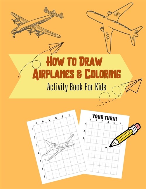 How to Draw Airplanes & Coloring: Activity Book for Kids (Paperback)