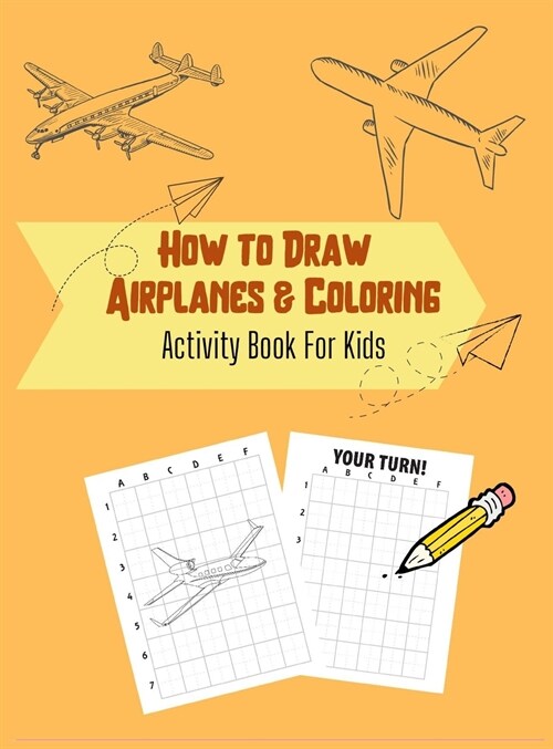 How to Draw Airplanes & Coloring: Activity Book for Kids (Hardcover)