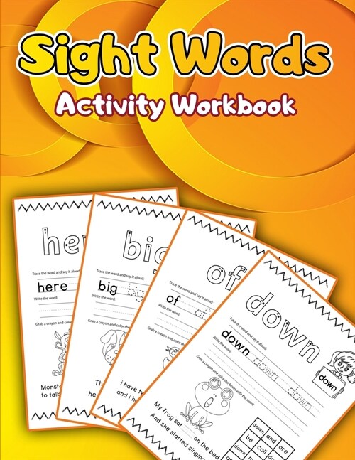 Sight Words Activity Book: Activity Book to Improve Reading Skills/ Spelling Book for Kids Learning to Write and Read/ Most Common High-Frequency (Paperback)