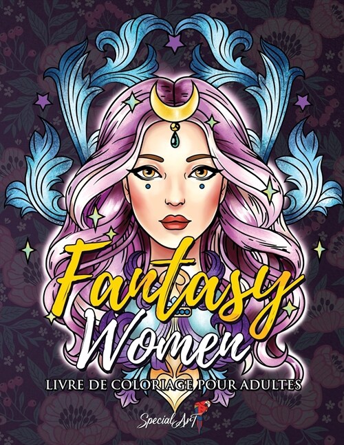 Fantasy Women - Livre de Coloriage pour Adultes (Paperback)