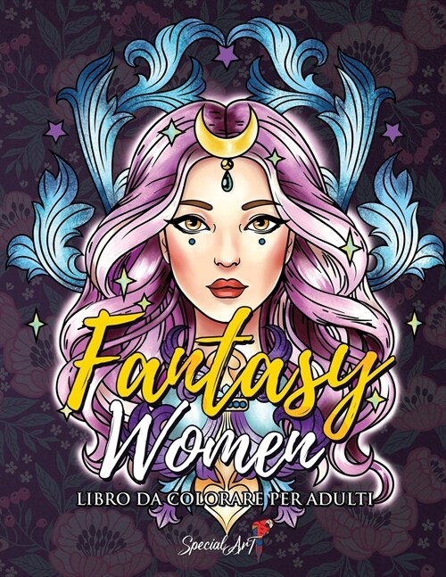 Fantasy Women - Libro Da Colorare per Adulti (Paperback)
