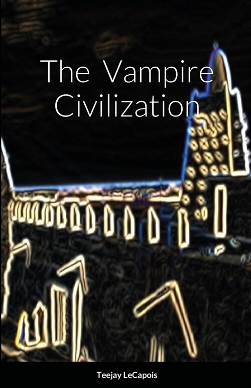 The Vampire Civilization (Paperback)