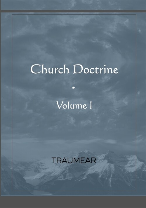 Church Doctrine - Volume I (Paperback)