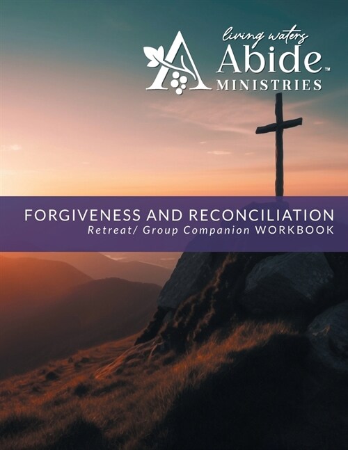 Forgiveness & Reconciliation - Retreat / Companion Workbook (Paperback)