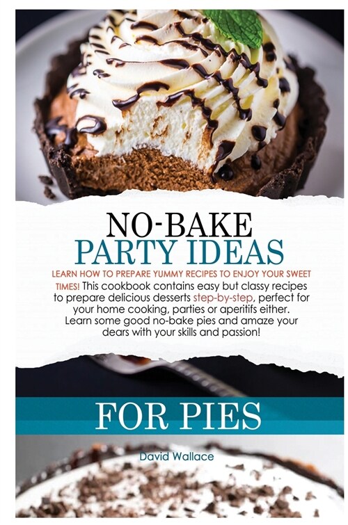NO-BAKE PARTY IDEAS FOR PIES (Hardcover)