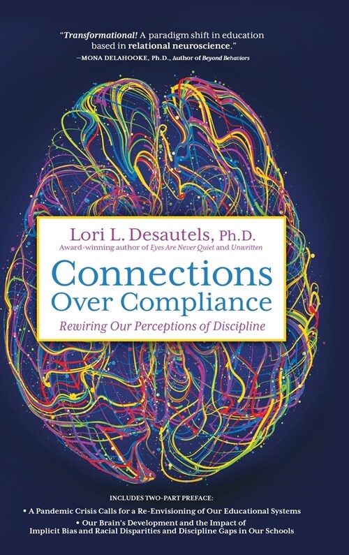 Connections Over Compliance: Rewiring Our Perceptions of Discipline (Hardcover)