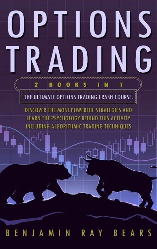 Options Trading: The Complete Guide to Gain Financial Freedom Using the Best Strategies and the Right Habits. Discover How to Make Mone (Hardcover)