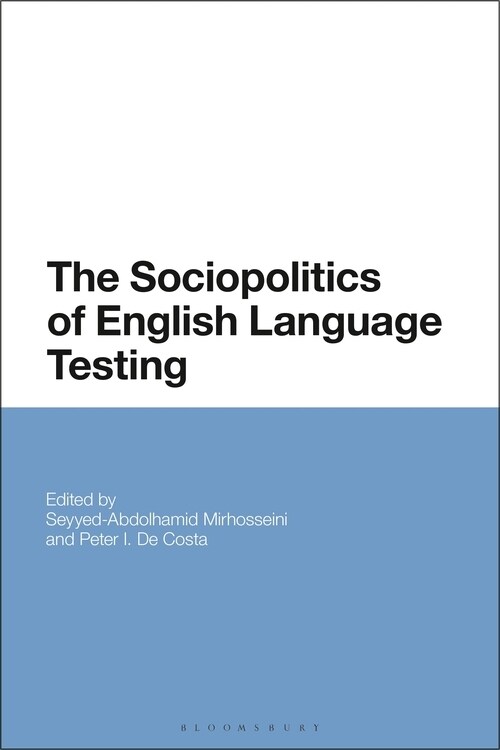 The Sociopolitics of English Language Testing (Paperback)