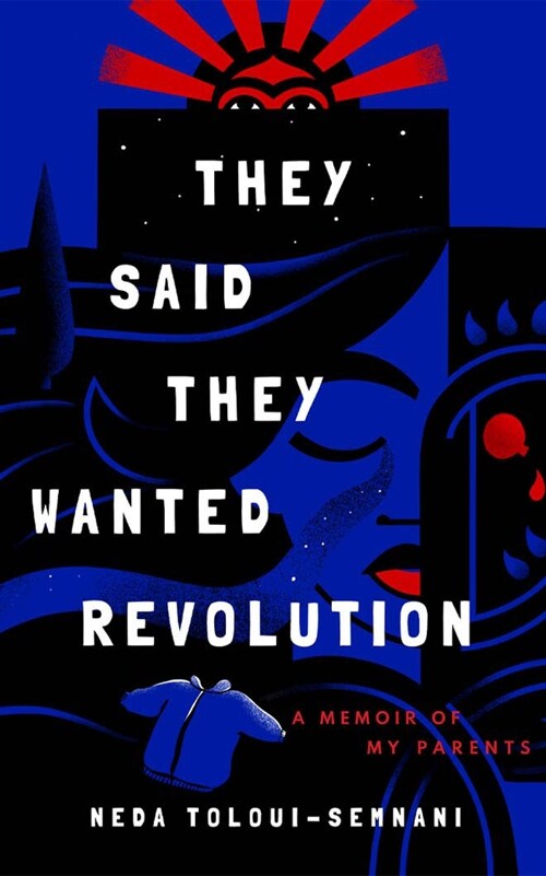 They Said They Wanted Revolution: A Memoir of My Parents (Audio CD)