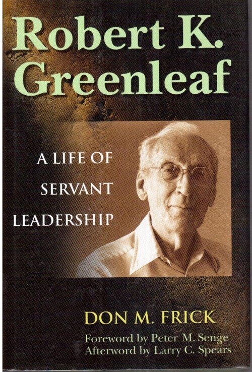 [중고] Robert K. Greenleaf: A Life of Servant Leadership (Hardcover)