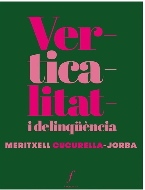 Verticalitat i delinquencia (Fold-out Book or Chart)