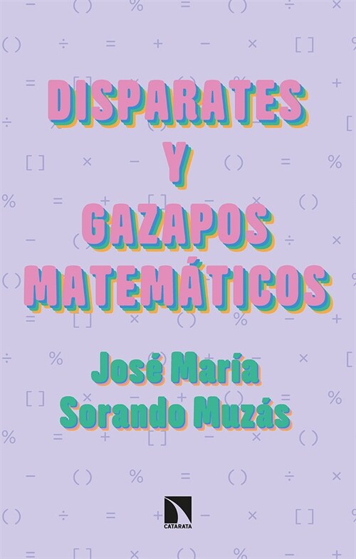 DISPARATES Y GAZAPOS MATEMATICOS