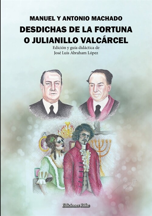 DESDICHAS DE LA FORTUNA O JULIANILLO VALCARCEL. GUIA DIDACT