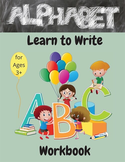 Alphabet: A Fun Book to Practice Writing Learn How to Write Cursive A - Z Preschool Practice Handwriting Workbook Learn to Write (Paperback)