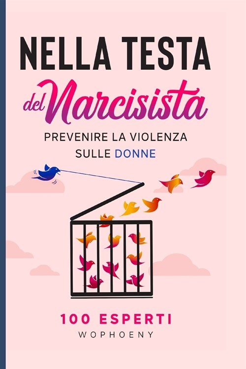 Nella Testa del Narcisista: Prevenire la Violenza sulle Donne (Paperback)