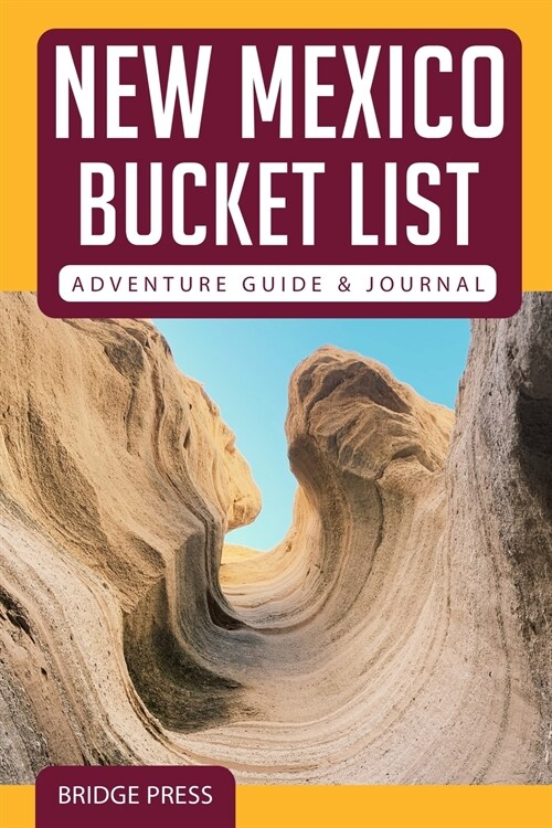 ﻿﻿New Mexico Bucket List Adventure Guide & Journal (Paperback)