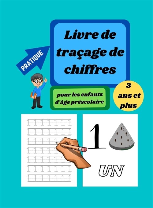 Livre de tra?ge des nombres pour les enfans d?e pr?colaire de 3 ?5 ans - Couverture rigide: Livre dexercices d?riture des nombres de 1 ?10, l (Hardcover)