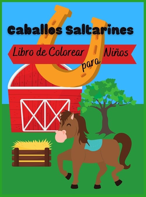 Caballos Saltarines: Libro para Colorear para Ni?s (Hardcover)