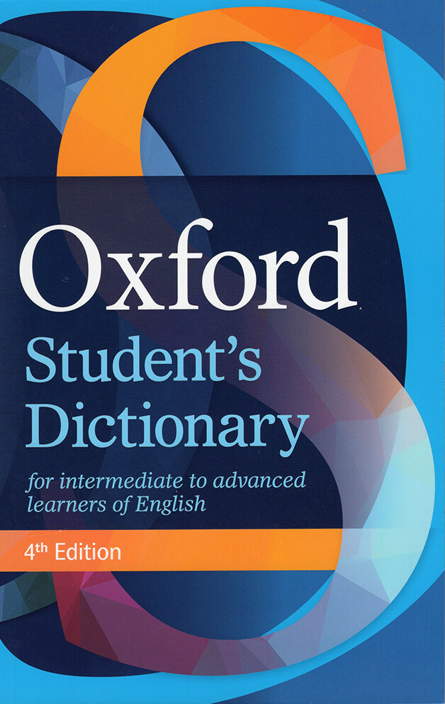 Oxford Students Dictionary : The complete intermediate- to advanced-level dictionary for learners of English (Paperback, 4 ed)
