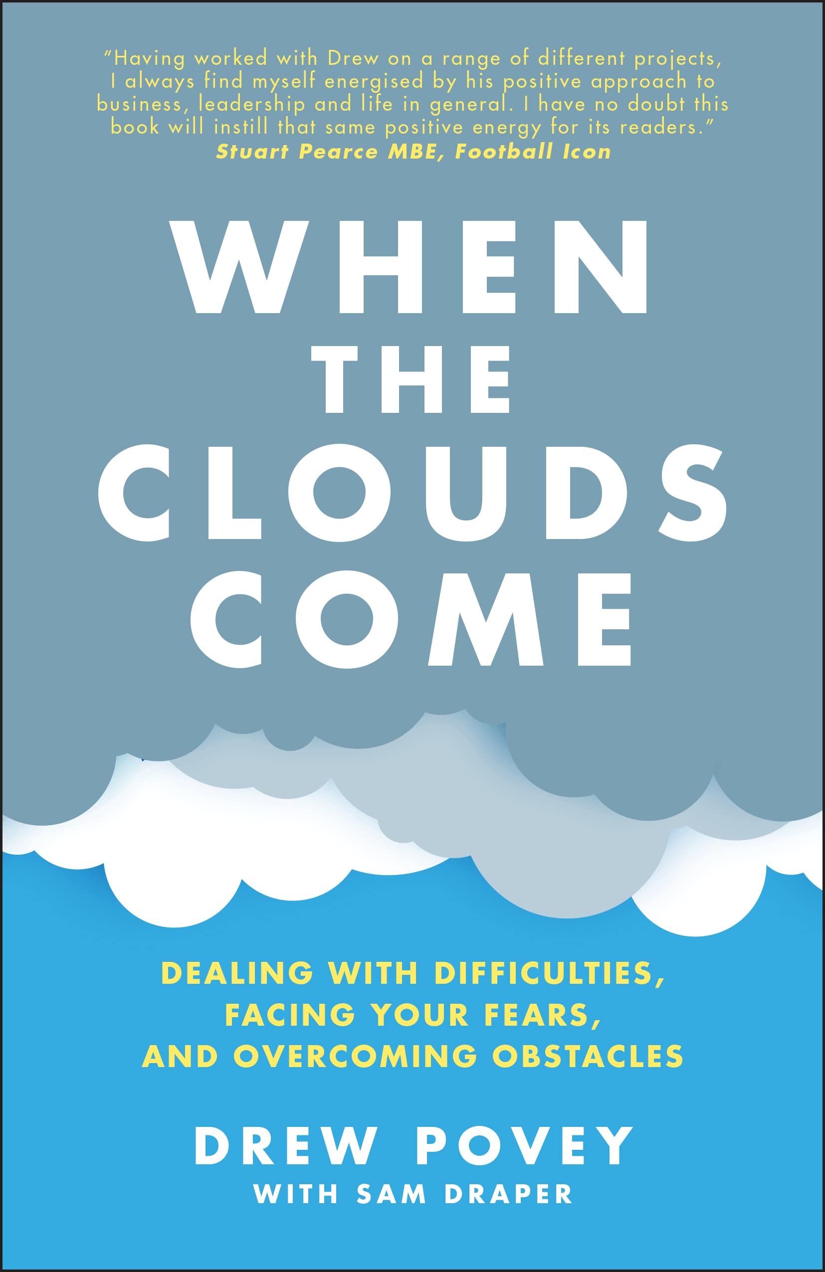 When the Clouds Come : Dealing with Difficulties, Facing Your Fears, and Overcoming Obstacles (Paperback)
