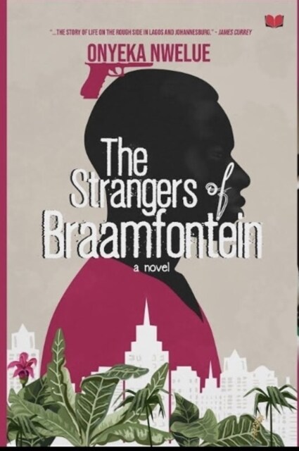 The Strangers of Braamfontein (Paperback)