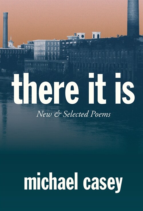 There It Is: New and Selected Poems (Paperback)