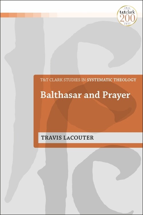 Balthasar and Prayer (Hardcover)