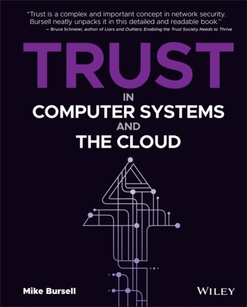 Trust in Computer Systems and the Cloud (Hardcover)