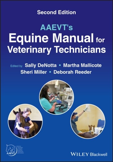 AAEVTs Equine Manual for Veterinary Technicians (Paperback, 2 ed)