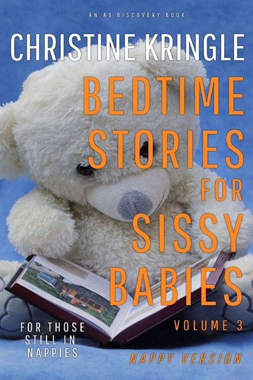 Bedtime Stories For Sissy Babies - nappy version (Vol 3): For those still in nappies (Paperback)