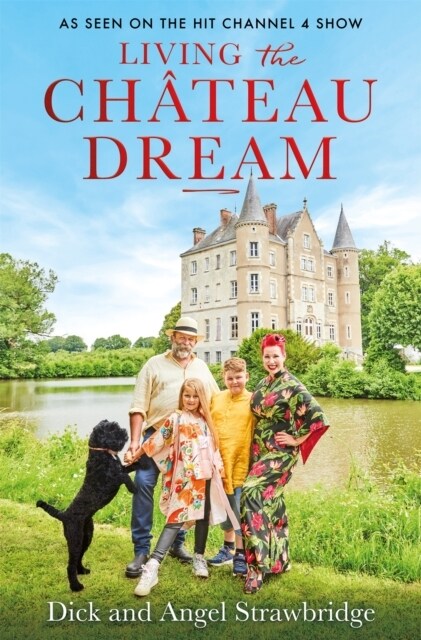 Living the Chateau Dream (Paperback)