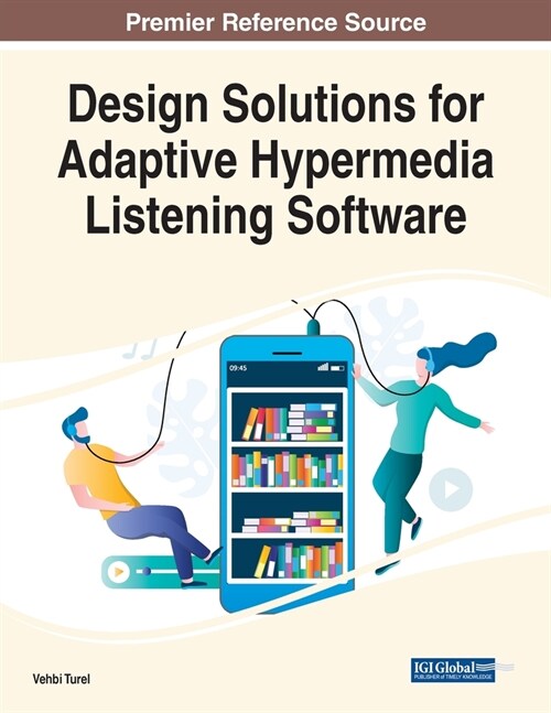 Design Solutions for Adaptive Hypermedia Listening Software (Paperback)