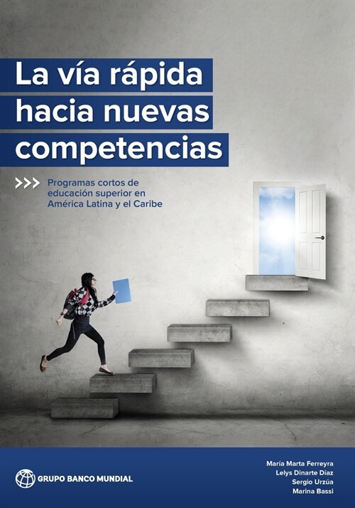 La V? R?ida Hacia Nuevas Competencias: Programas Cortos de Educaci? Superior En Am?ica Latina Y El Caribe (Paperback)