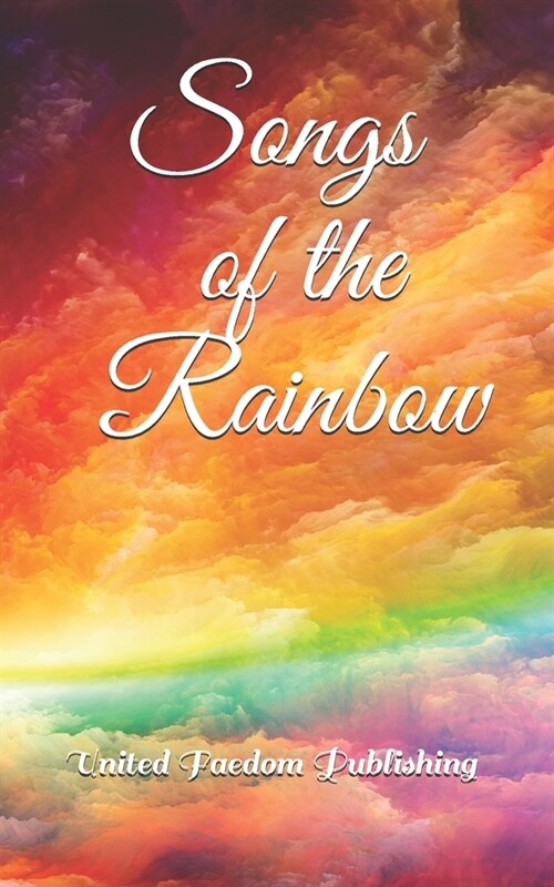 Songs of the Rainbow (Paperback)