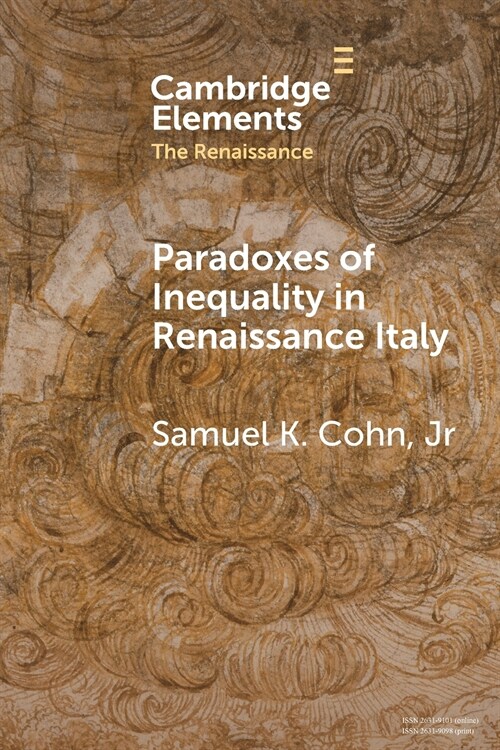 Paradoxes of Inequality in Renaissance Italy (Paperback)