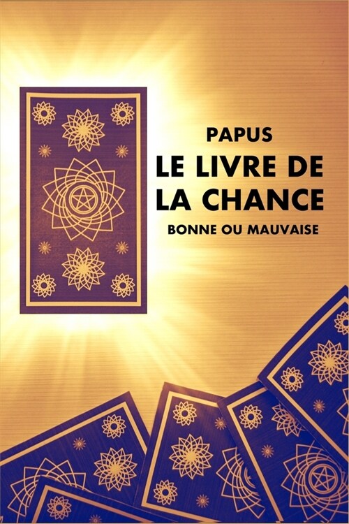 Le Livre de la Chance : Bonne ou Mauvaise (Paperback)