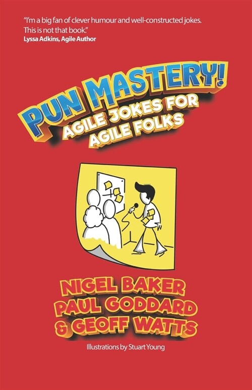 Pun Mastery: Agile Jokes For Agile Folks (Paperback)