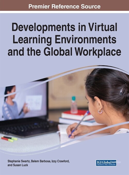 Developments in Virtual Learning Environments and the Global Workplace (Hardcover)