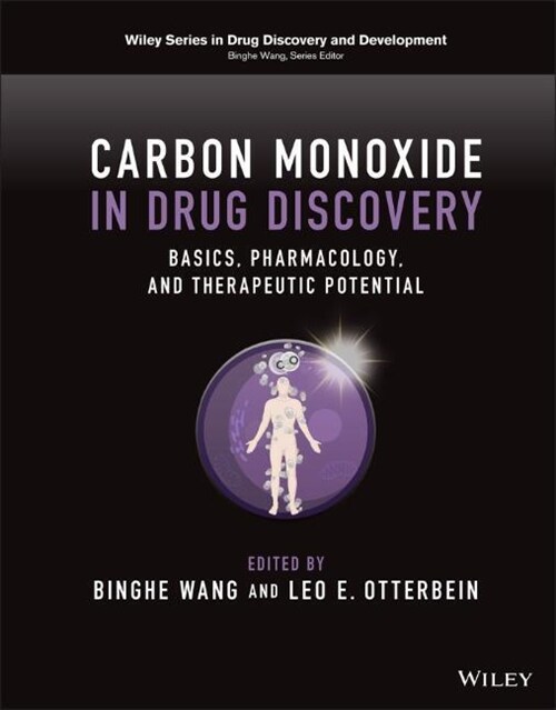 Carbon Monoxide in Drug Discovery: Basics, Pharmacology, and Therapeutic Potential (Hardcover)