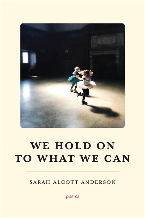 We Hold on to What We Can (Paperback)