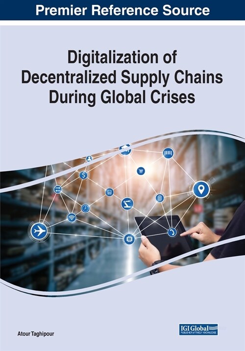 Digitalization of Decentralized Supply Chains During Global Crises (Paperback)