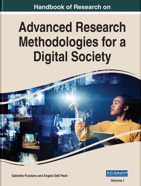 Handbook of Research on Advanced Research Methodologies for a Digital Society (Hardcover)