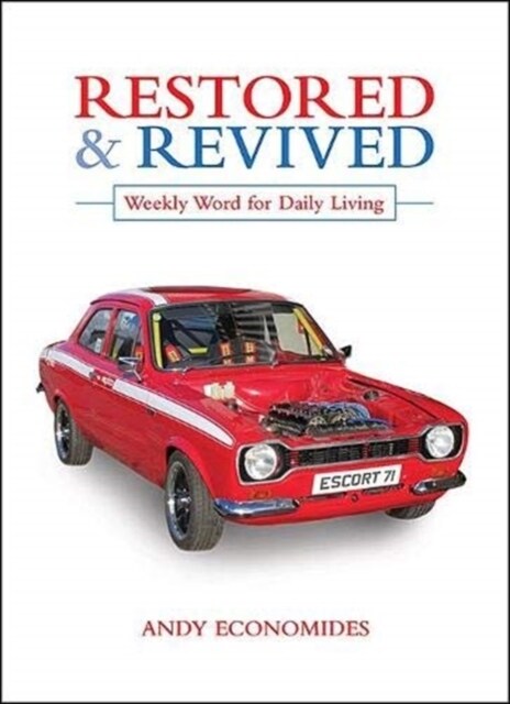 Restored and Revived : Weekly Word for Daily Living (Paperback)