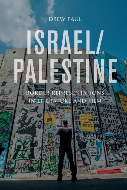 Israel/Palestine : Border Representations in Literature and Film (Paperback)