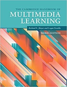The Cambridge Handbook of Multimedia Learning (Paperback, 3 Revised edition)