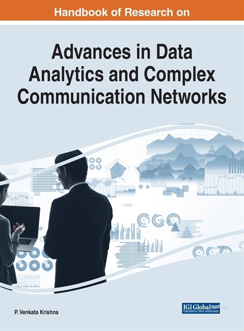 Handbook of Research on Advances in Data Analytics and Complex Communication Networks (Hardcover)
